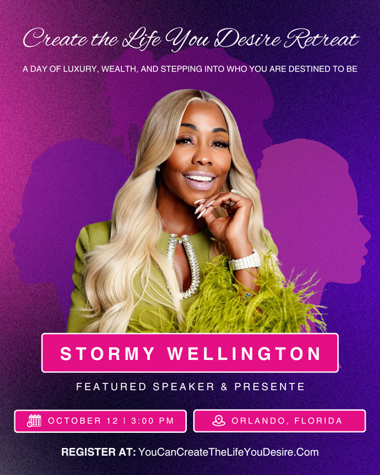 Create the Life You Desire Retreat - Stormy Wellington